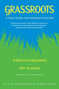front cover of 'grassroots: the field guide to feminism' book